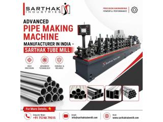 Advanced Pipe Making Machine Manufacturer in India - Sarthak Tube Mill