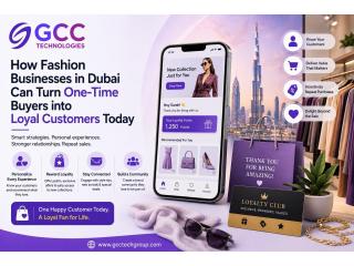 How Fashion Businesses in Dubai Can Turn One-Time Buyers into Loyal Customers Today