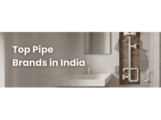 Top Pipe Brands in India