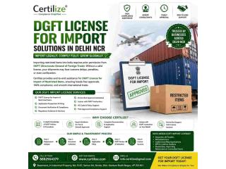 DGFT License for Import Solutions in Delhi NCR