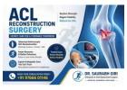 ACL Reconstruction Surgery in Pune | Expert ACL Tear Treatment 