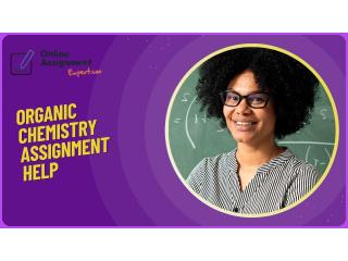 Organic Chemistry Assignment Help – Expert Assistanc