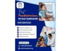 Best Paediatricians in Old Gurgaon