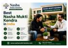 Nasha Mukti Kendra in India | Expert Drug Recovery Support