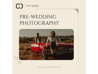 Cinematic Pre-Wedding Photography for Beautiful Couple Stories – Cupid Diaries