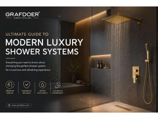 Ultimate Guide to Modern Luxury Shower Systems