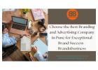 Choose the Best Branding and Advertising Company in Pune for Exceptional Brand Success