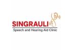 Best Pediatric Speech Therapy in Singrauli | Singrauli Speech and Hearing Aid Clinic