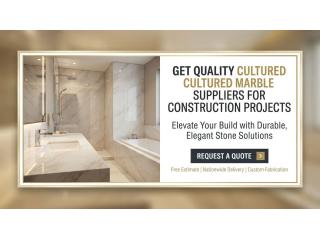 Get Quality Cultured Marble Suppliers for Construction Projects