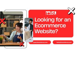 Looking for an Ecommerce Website?