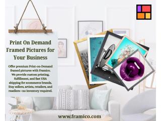 Print On Demand Framed Pictures for Your Business | Framico