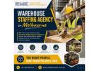 Warehouse Staffing Agency in Melbourne