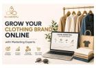 Grow Your Clothing Brand Online with Marketing Experts