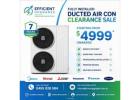 Ducted Air Conditioning Clearance Sale – From $4,999 Installed!