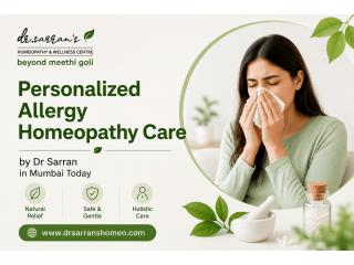 Personalized Allergy Homeopathy Care by Dr Sarran in Mumbai Today