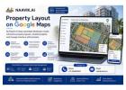 Google Maps for Real Estate - Naavik Ai