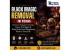 Effective Black Magic Removal in Texas by Master Rajdutt
