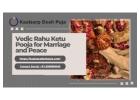 Vedic Rahu Ketu Pooja for Marriage and Peace 