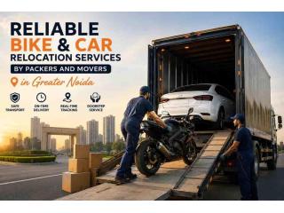 Reliable Bike & Car Relocation Services by Packers and Movers in Greater Noida