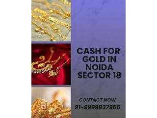Want The Highest Value for Gold in Noida Sector 18?
