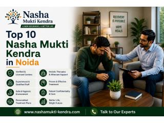 Top 10 Nasha Mukti Kendra in Noida | Top De-Addiction Care