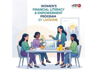 Women’s Financial Literacy & Empowerment Program by LakshMe -