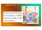 SEO for Drupal Websites in USA: Improve Visibility and Drive Quality Traffic - Keywordriser
