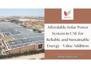Affordable Solar Power System in UAE for Reliable and Sustainable Energy - Value Addition