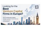Looking for the Best Venture Capital Firms in Europe?