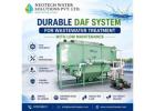 Durable DAF System for Wastewater Treatment with Low Maintenance