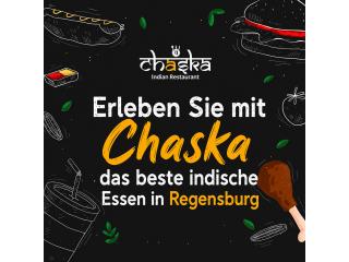 Erleben Sie mit Chaska das beste indische Essen in Regensburg
