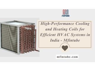 High-Performance Cooling and Heating Coils for Efficient HVAC Systems in India - Mfintube