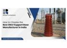 36kV support base exporter in Gujarat | radiantenterprises