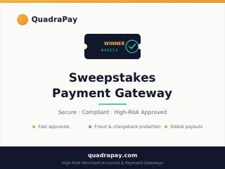Sweepstakes Payment Gateway | High-Risk Processing – QuadraPay