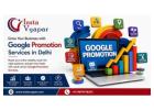 How We at Insta Vyapar Help Businesses Grow with Google Promotion Services in Delhi?