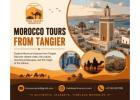 Morocco Tours from Tangier – Explore Morocco's Most Beautiful Destinations