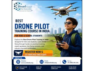 Best Drone Pilot Training Course in India for Kids & School Students
