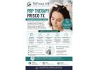 PRP Therapy Frisco TX |Fitfocus MD