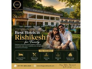 Best Hotels in Rishikesh for Family Comfort Stay