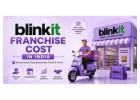 Blinkit Franchise in India: Everything You Need to Know- 8273621358