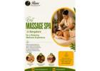 Best Massage Spa in Bangalore for a Relaxing Wellness Experience