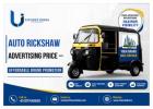 Auto Rickshaw Advertising Price – Affordable Brand Promotion