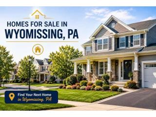 Homes for Sale in Wyomissing, PA – Your Next Home Starts Here