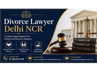 Why Consult a Divorce Lawyer Delhi NCR for Matrimonial Disputes?