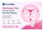 Best Pap Smear Test Doctors in Delhi | Cervical Screening - DocIndia