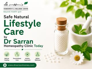 Safe Natural Lifestyle Care by Dr Sarran Homeopathy Clinic Today