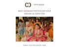 Best Wedding Photos for Your Dream Celebration – Cupid Diaries