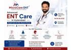 Advanced ENT Care in Hyderabad | MicroCare ENT Hospitals