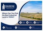 Where Can You Find the Best Industrial Land in YEIDA? 