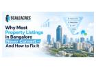 Why Most Property Listings in Bangalore Never Convert — And How to Fix It